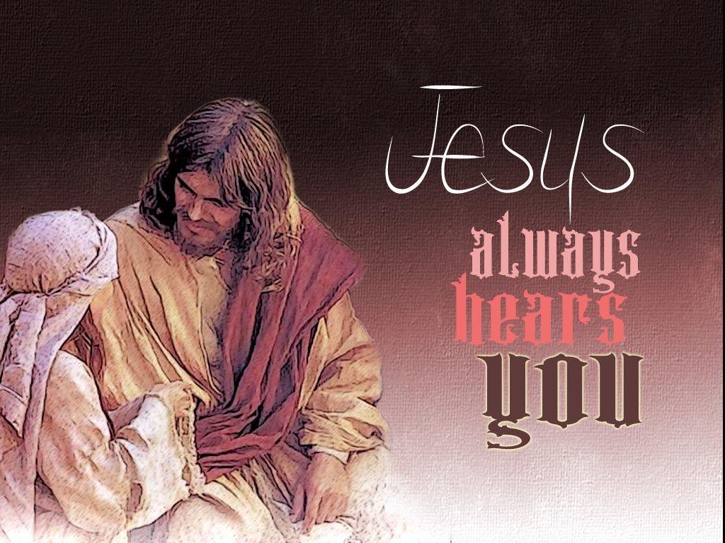 Jesus Call You: wallpaper: jesus always hear you