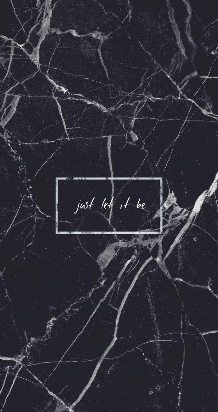 Black marble Just let it be Quote Grunge Tumblr Aesthetic iPhone background Wallpaper. Android wallpaper black, Rose gold wallpaper, Gold wallpaper