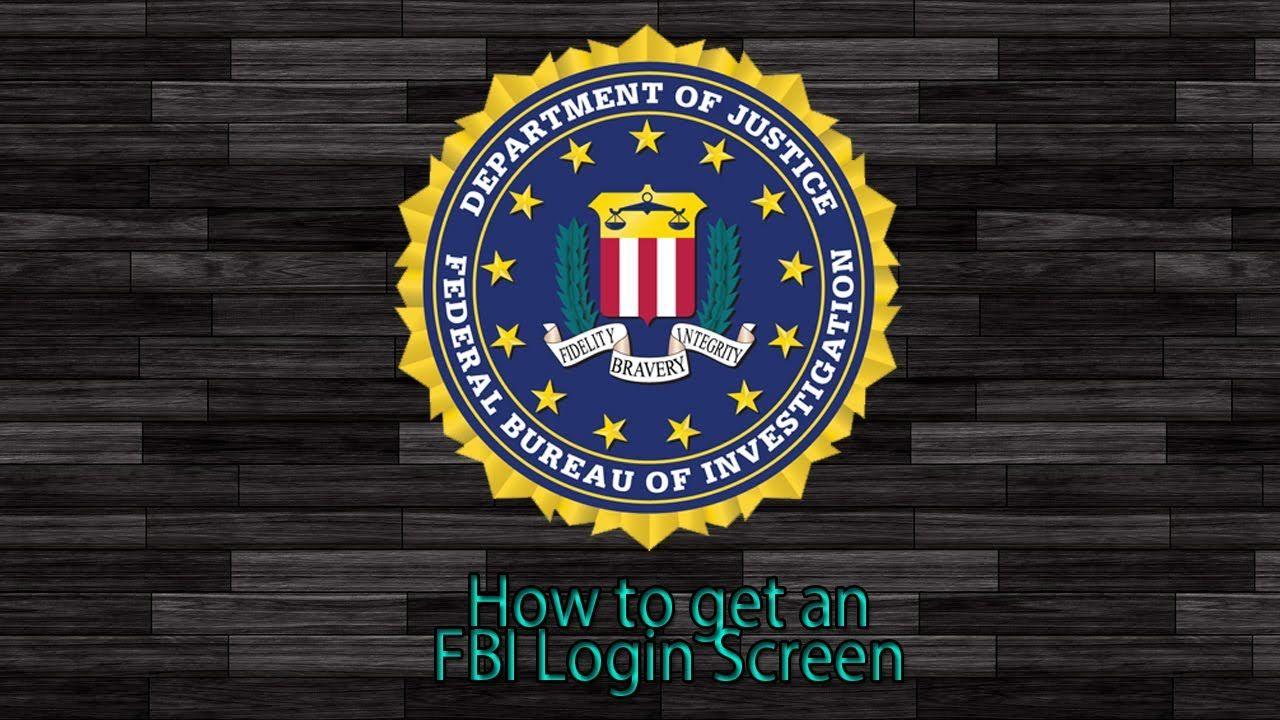 How to get an FBI Login Screen
