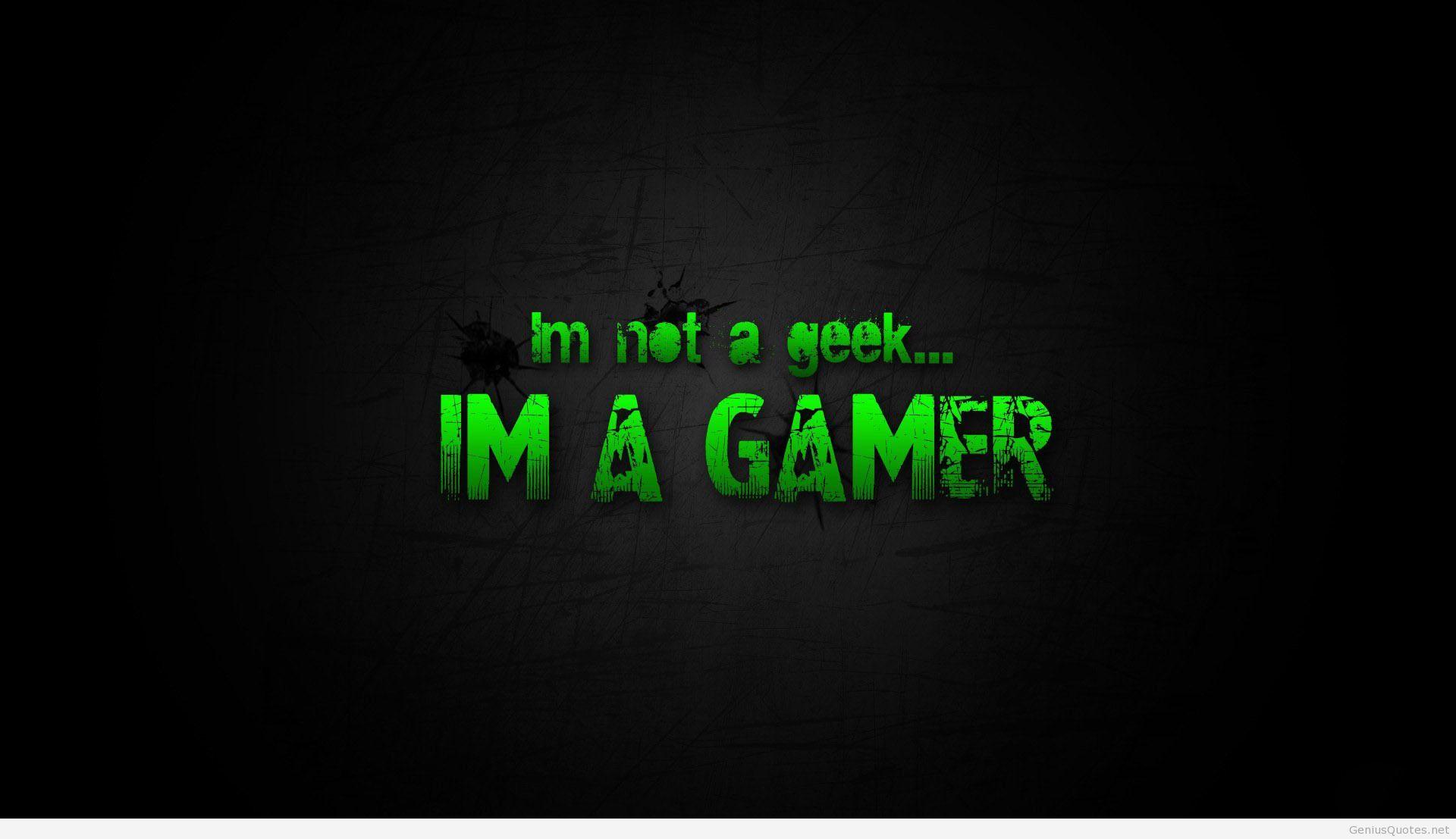 I'm a gamer quote HD wallpaper