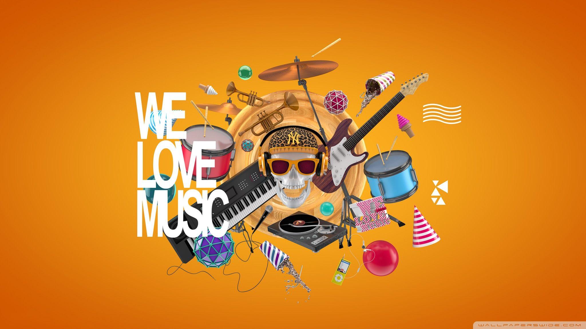 We Love Music ❤ 4K HD Desktop Wallpaper for 4K Ultra HD TV • Wide