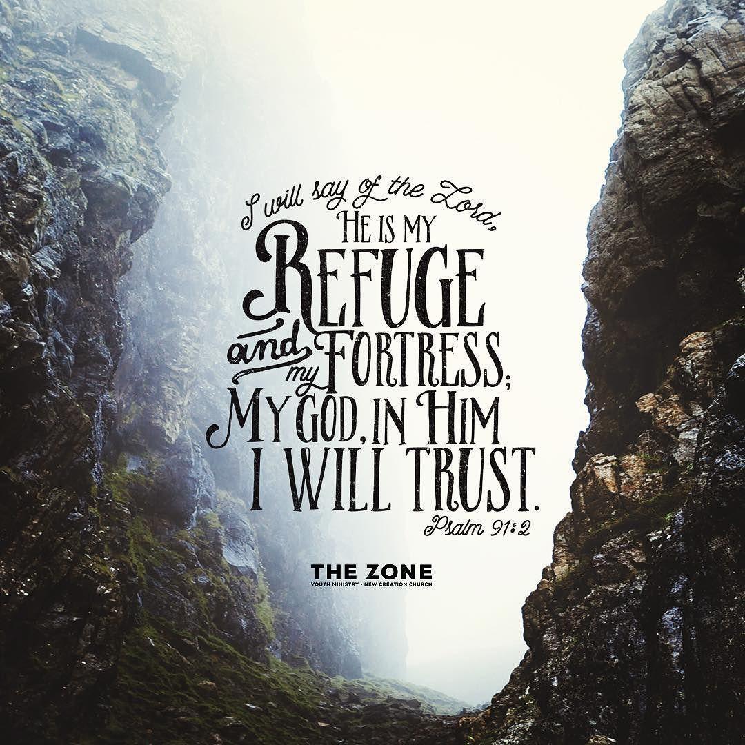This I declare about the LORD: He alone is my refuge my place