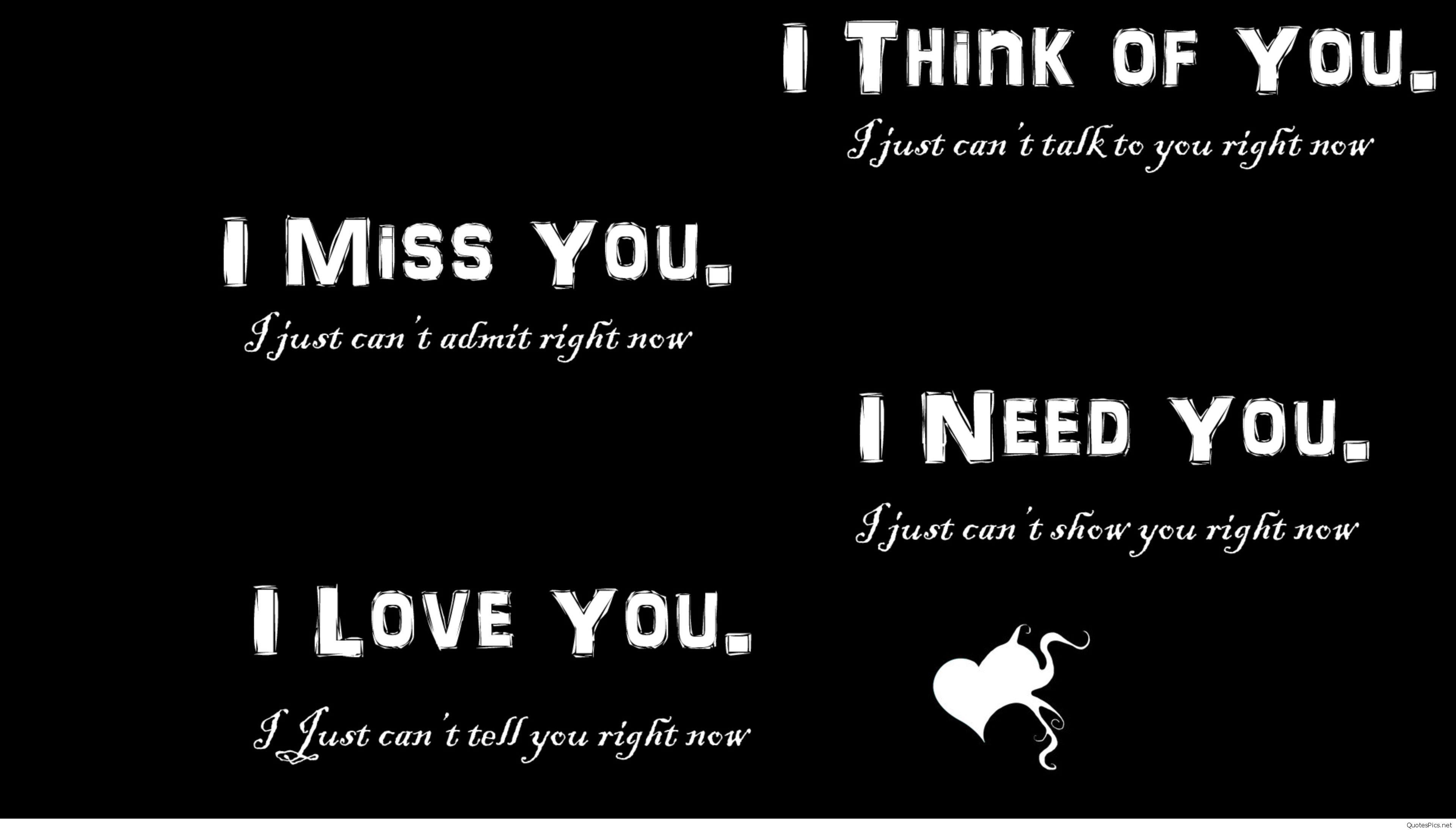 I Need You I Want You I Love You I Miss You Wallpapers Wallpaper Cave