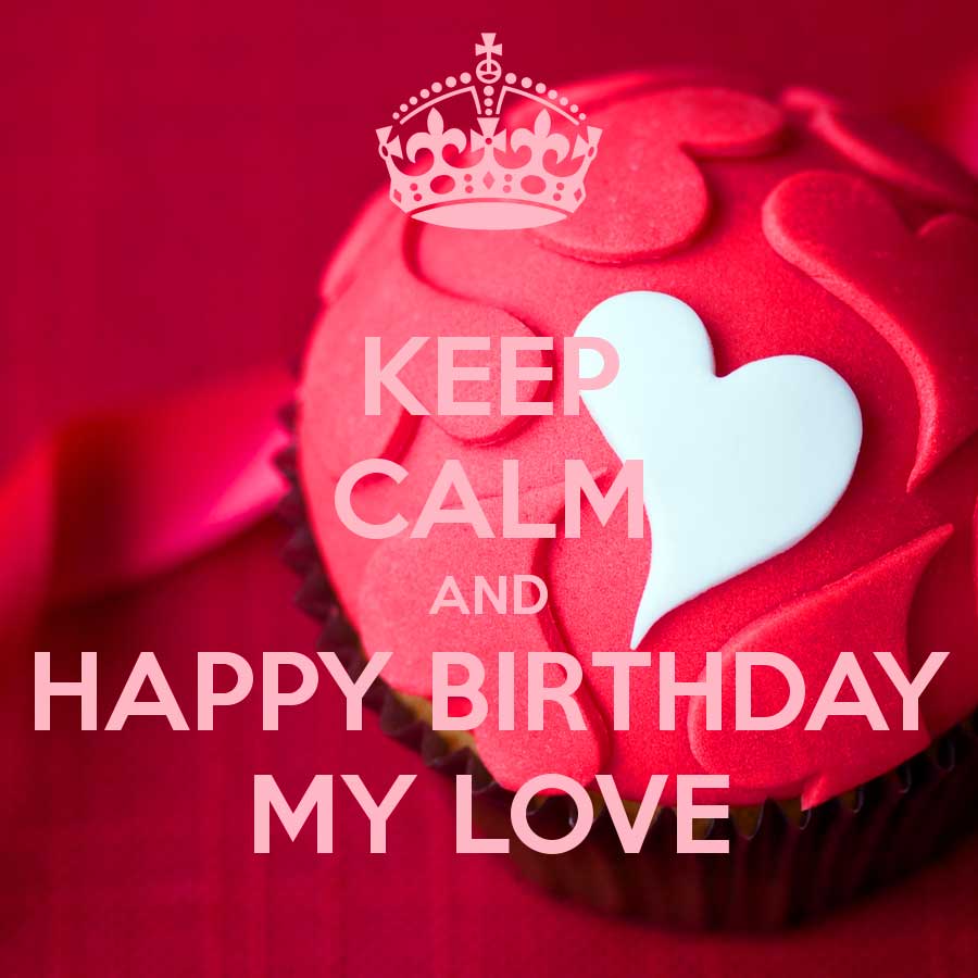 Happy Birthday My Love Hd Wallpapers Wallpaper Cave