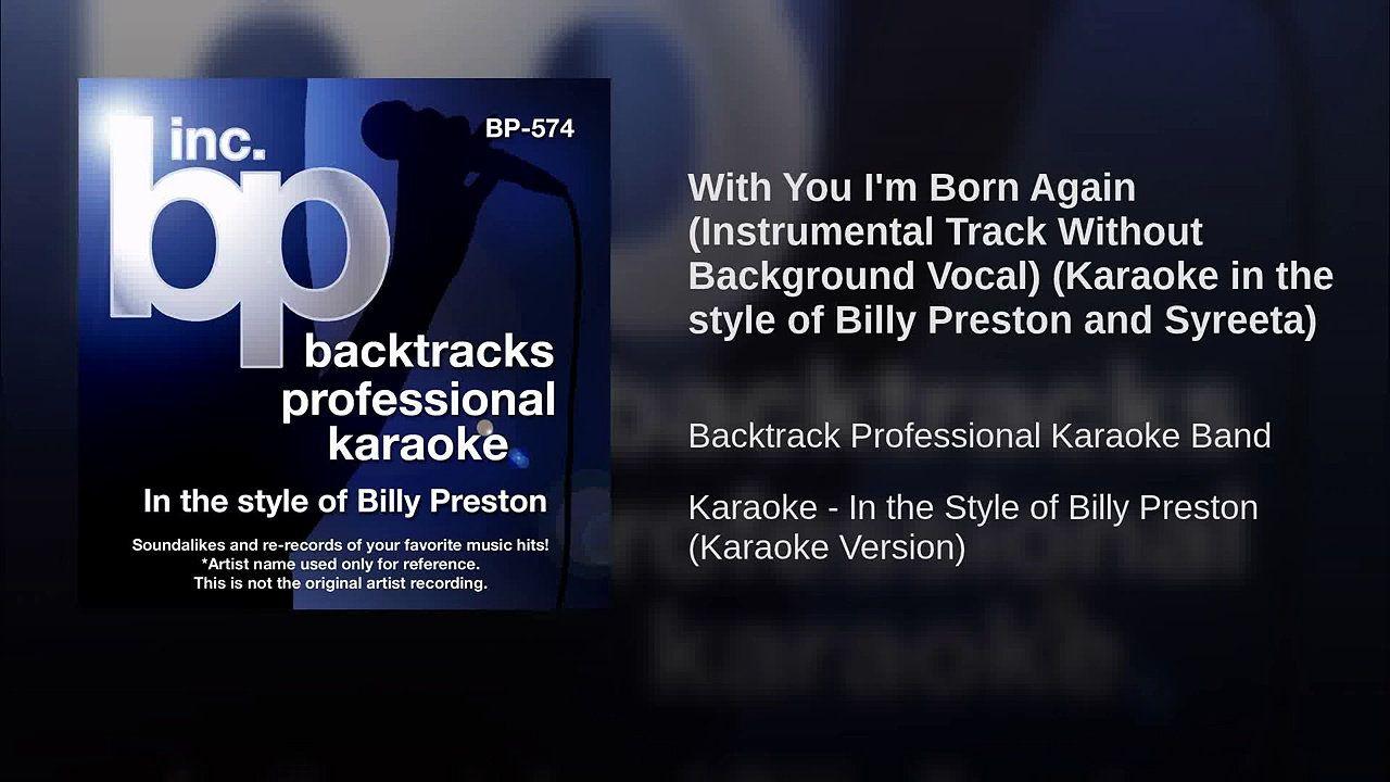 With You I'm Born Again Instrumental Track Without Background Vocal