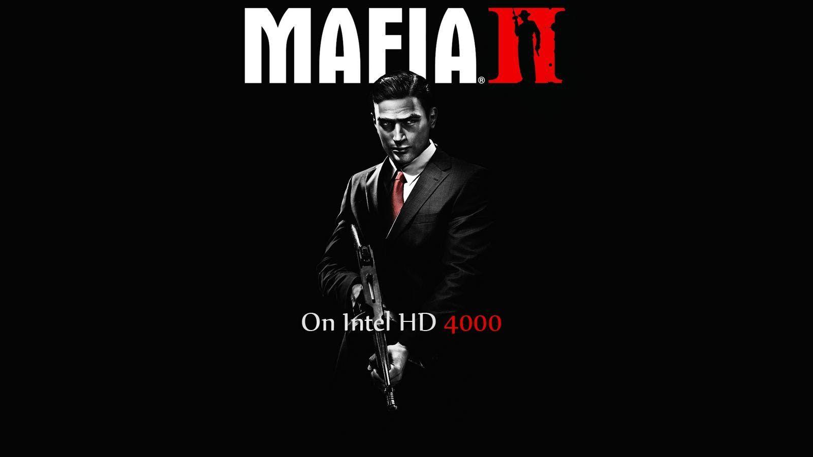 MAFIA 2 on Intel HD 4000