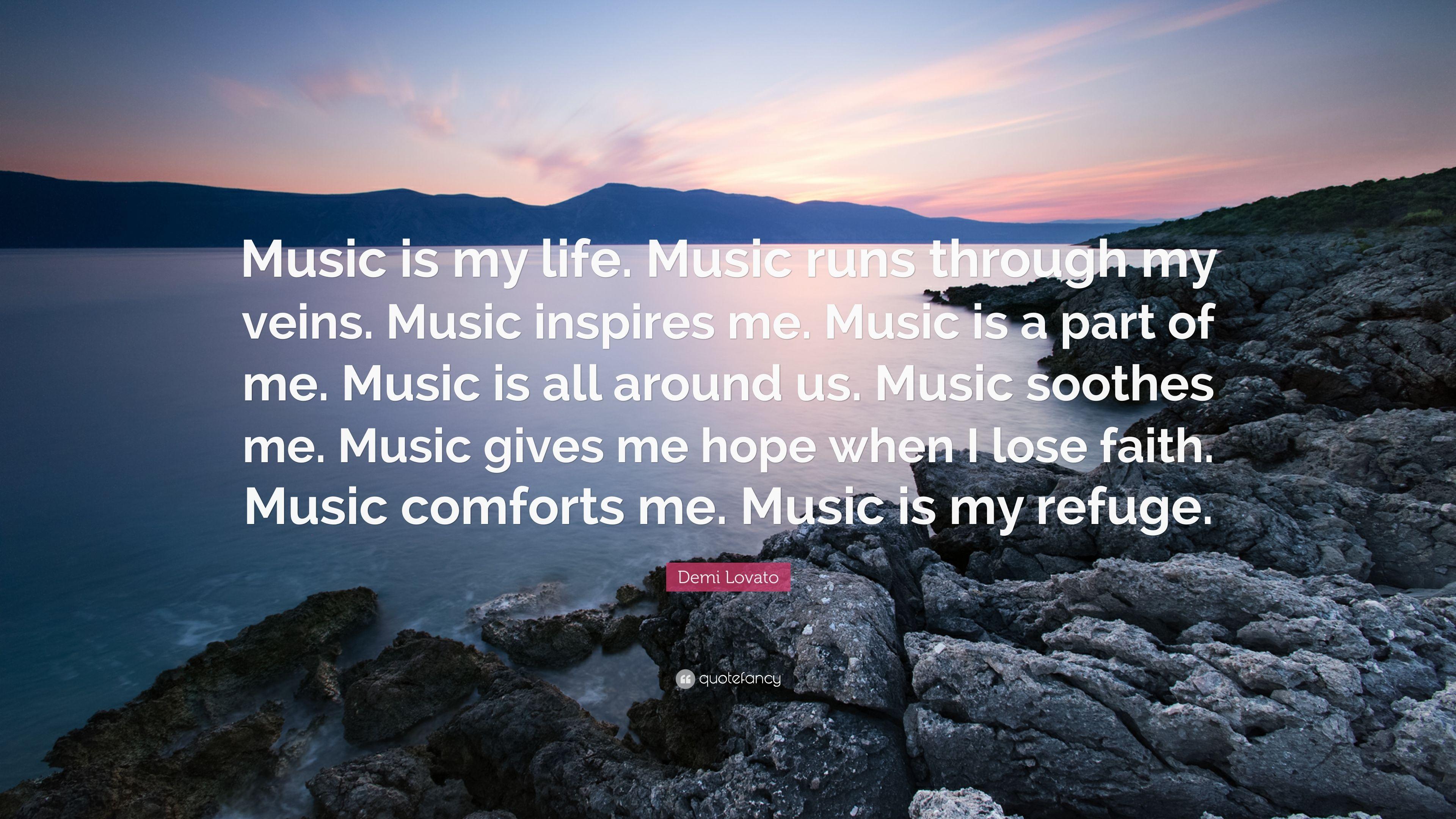 Demi Lovato Quote: “Music is my life. Music runs through my veins