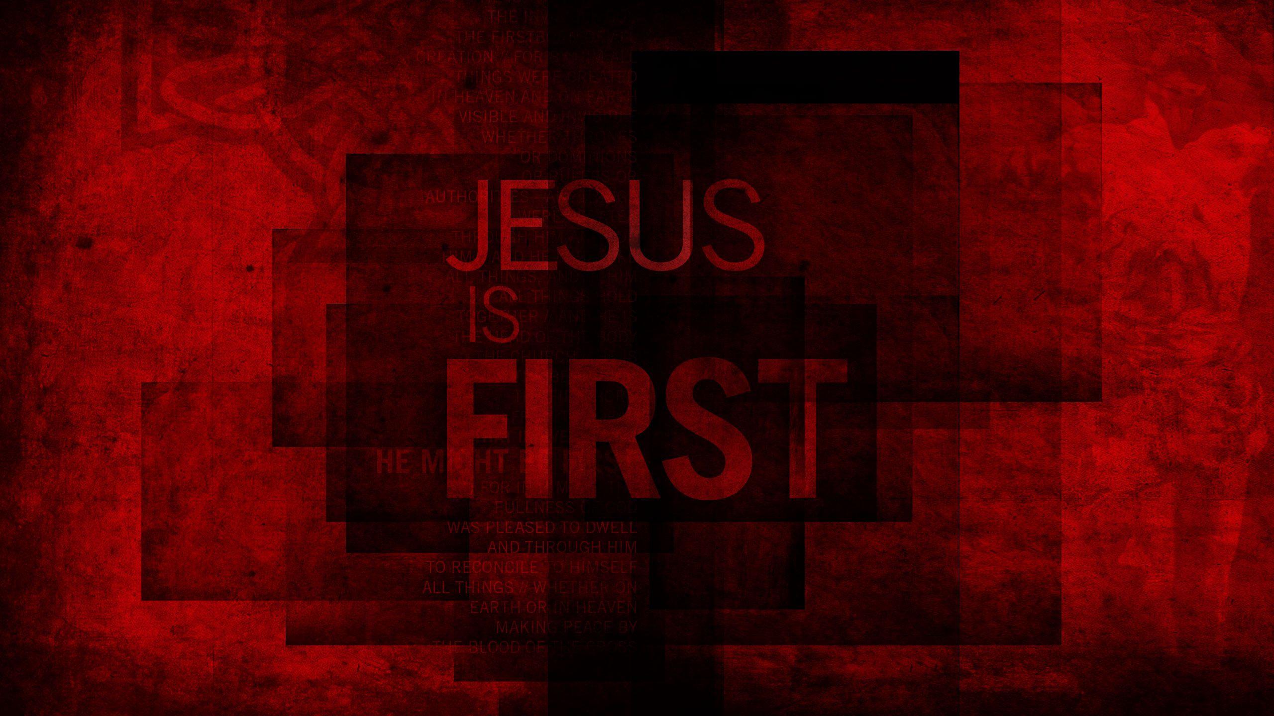 Jesus is First. Wallpaper