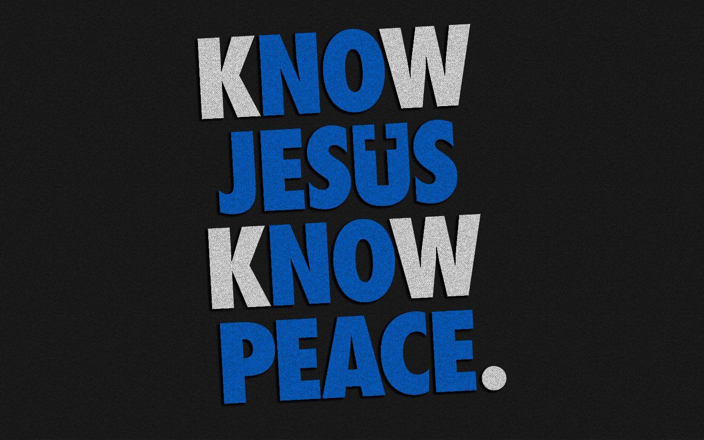 Know Jesus Wallpaper Wallpaper and Background