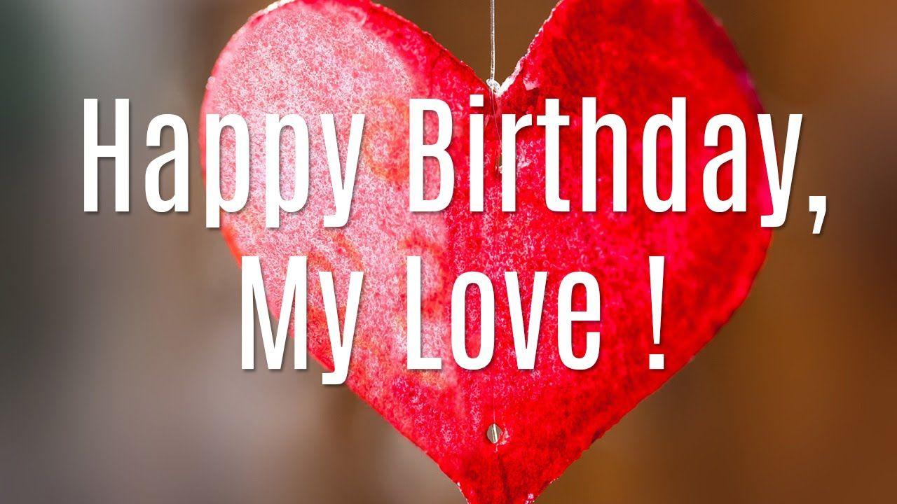 Best Romantic Birthday Wishes, Happy Birthday My Love [2017]
