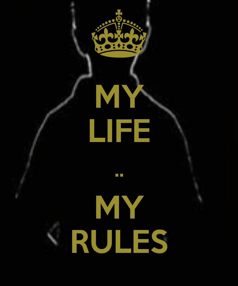 Life My Rule Wallpaper