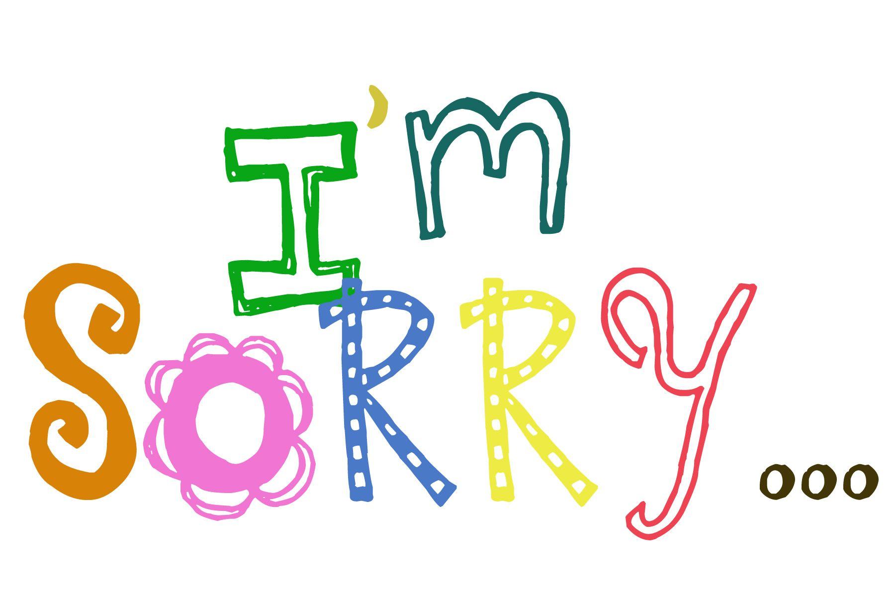 ✿ I'm sorry.. ಠ_ಠ My humble apologies ಠ_ಠ