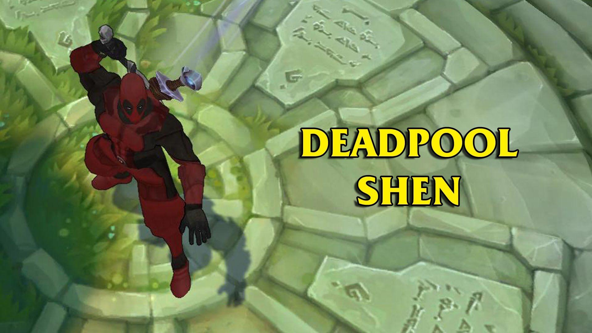 Deadpool Shen LoL Custom Skin ShowCase