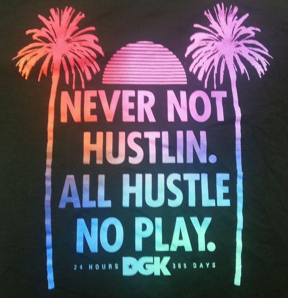 DGK Never Not Hustlin Hustle Play Dirty Ghetto Kids M Medium Graphic