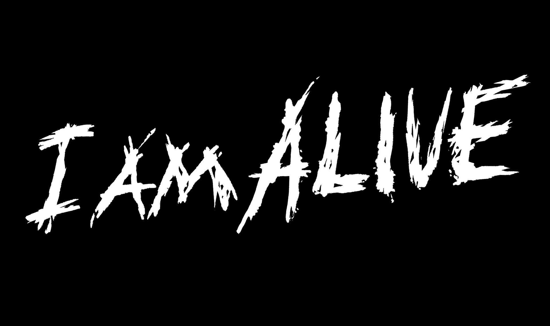 I Am Alive Full HD Wallpaper and Background Imagex1140