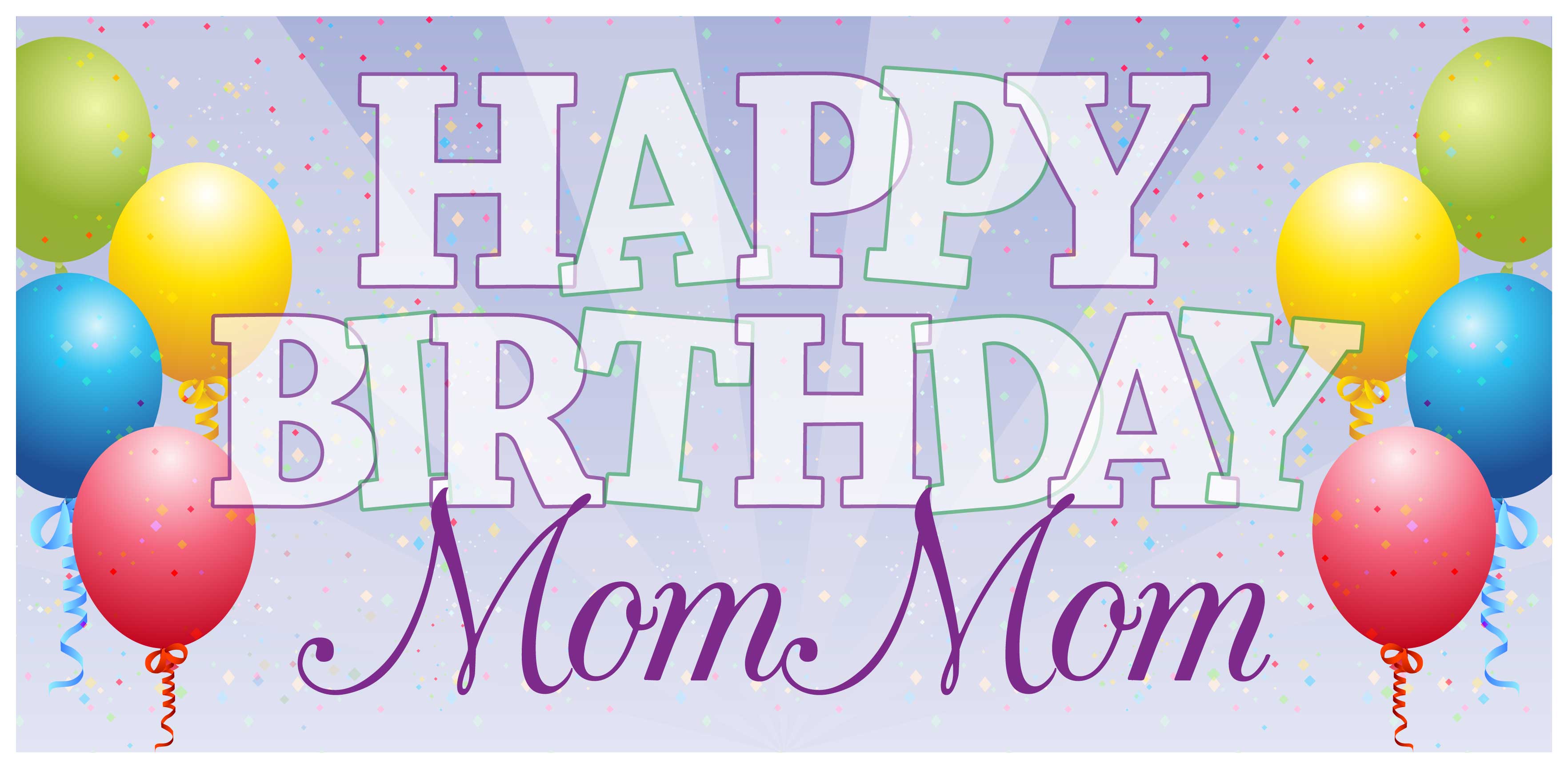 Mom Mom's Birthday Too