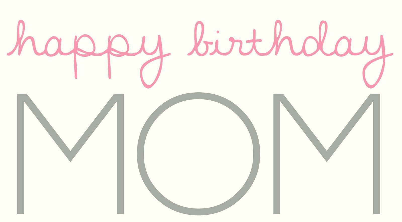 Happy Birthday Mom Wallpapers – Happy Birthday