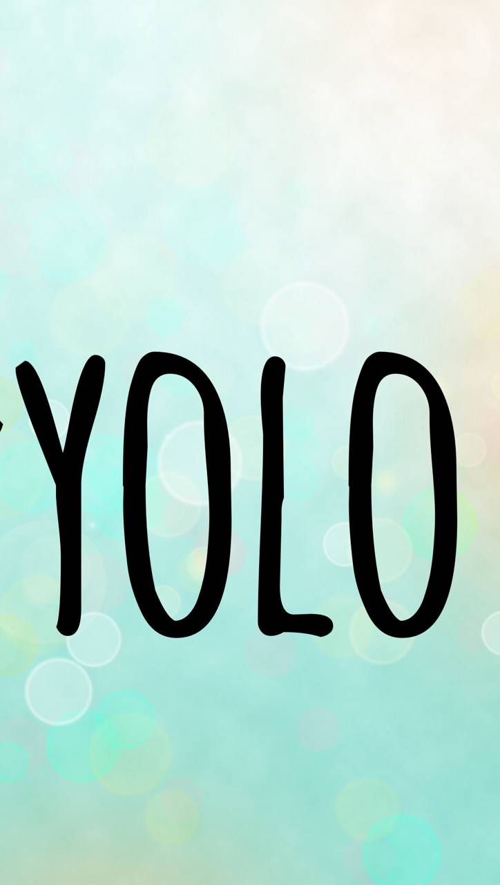 YOLO wallpaper