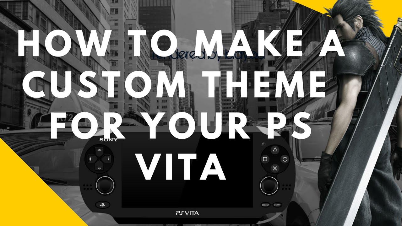 How To Make Your Own Custom Theme For The PS Vita