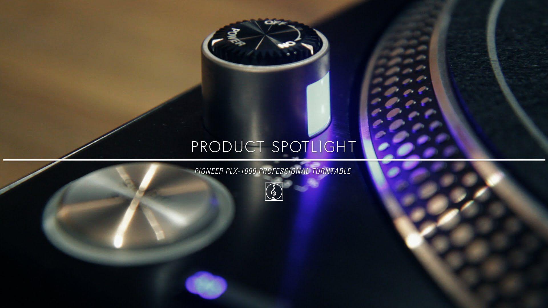 Product Spotlight PLX 1000 Professional Turntable