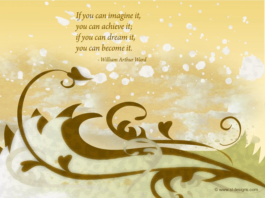 Desktop Wallpaper With Inspirational Quote By William Arthur Ward Free Wallpaper By SL Designs