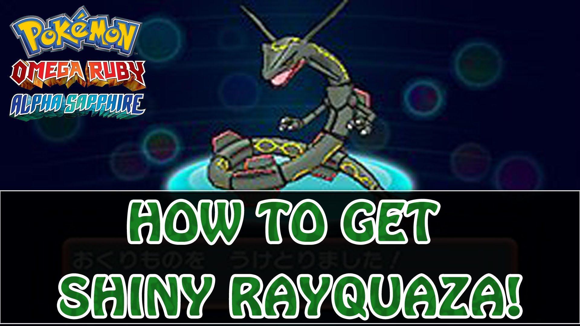 Pokémon Omega Ruby and Alpha Sapphire. How To Shiny Rayquaza