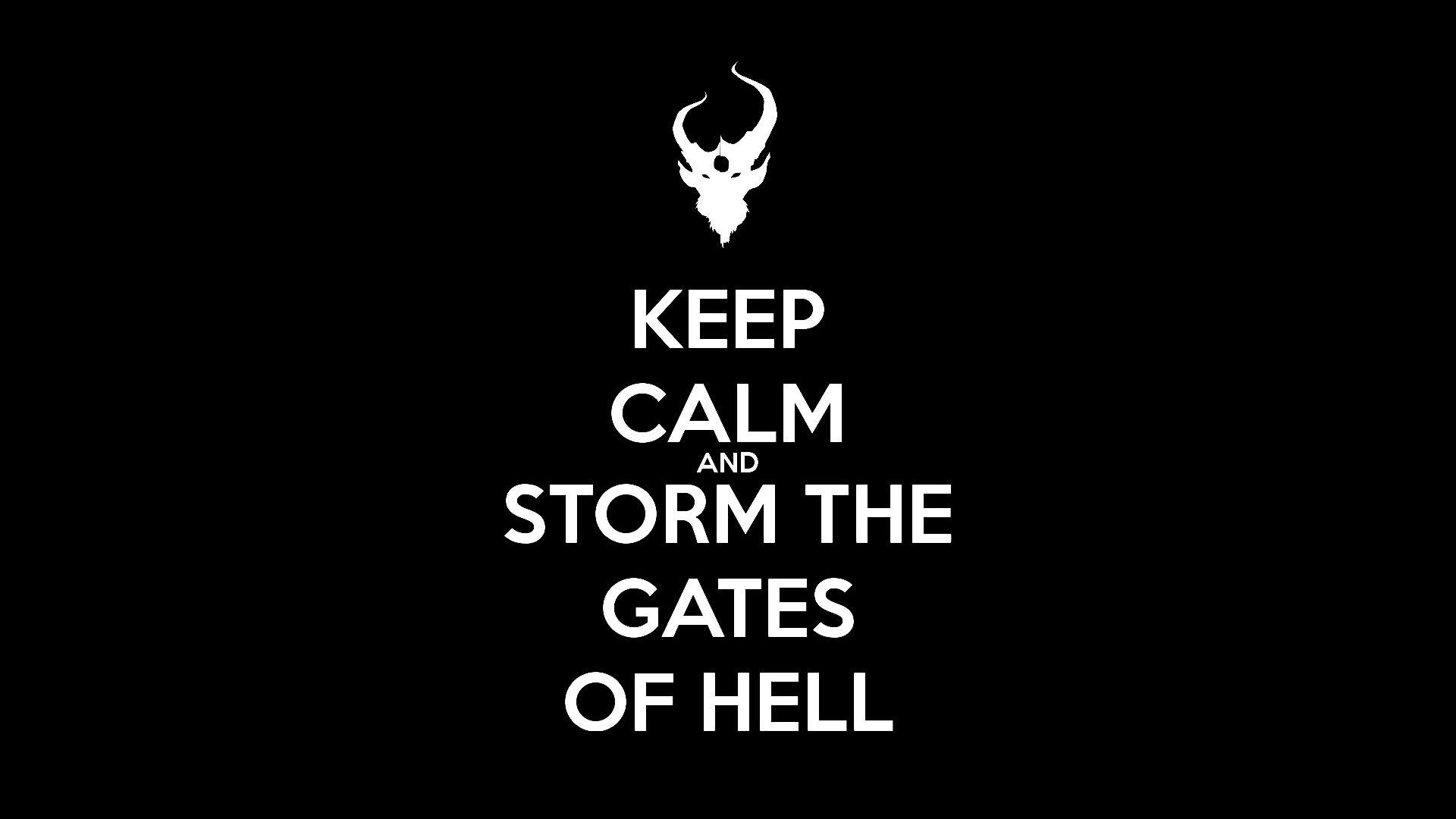 Keep Calm And Storm The Gates Of Hell HD Wallpaperx1080