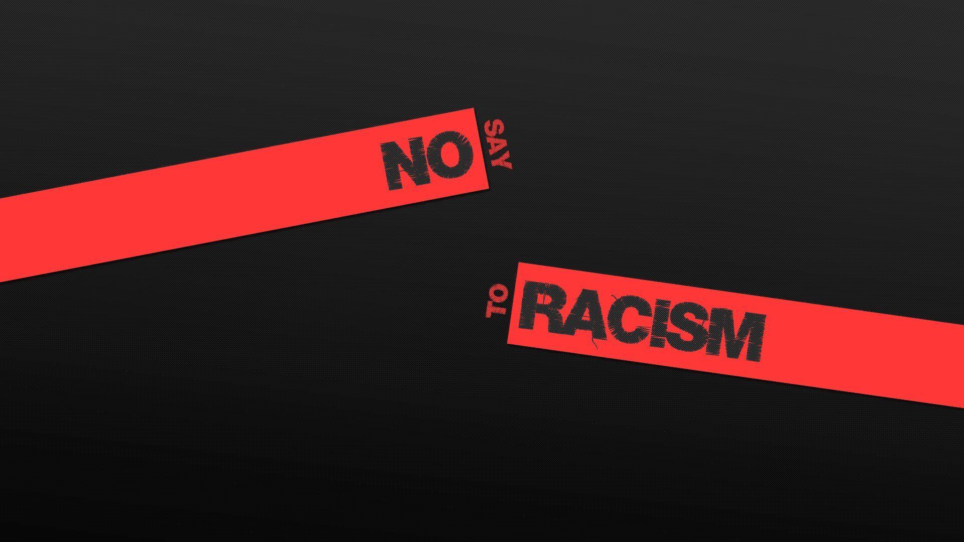 Say no to racism wallpaperx1080