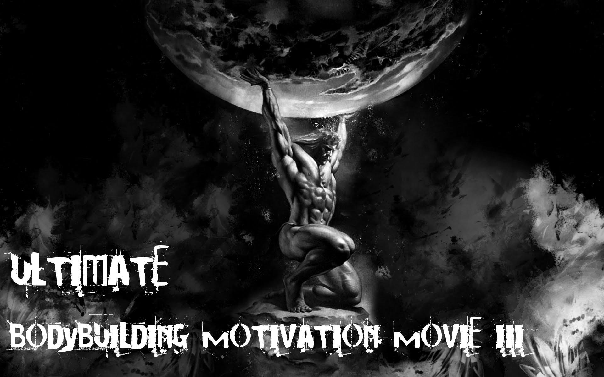 ULTIMATE BODYBUILDING MOTIVATION MOVIE III