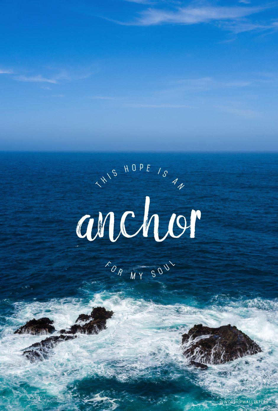 Anchor by Hillsong United // Phone screen wallpaper format // Like