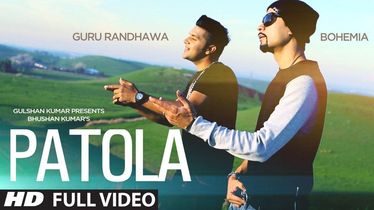 Patola' Full HD Video Song. Guru Randhawa Bohemia. Latest Punjabi