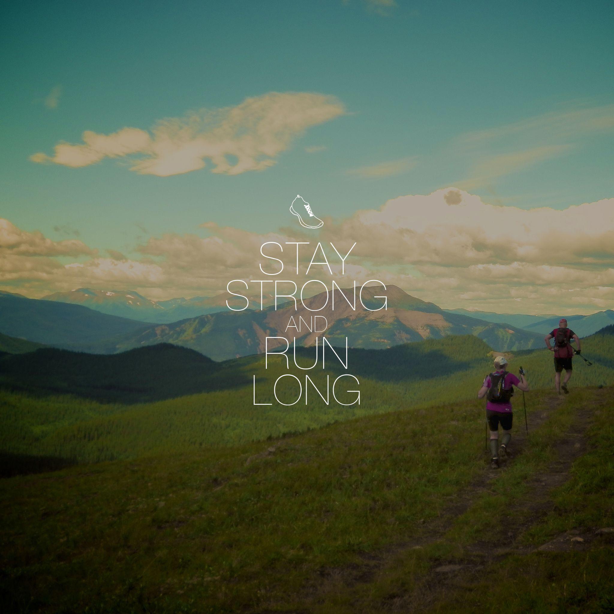 Stay Strong and Run Long Wallpaper