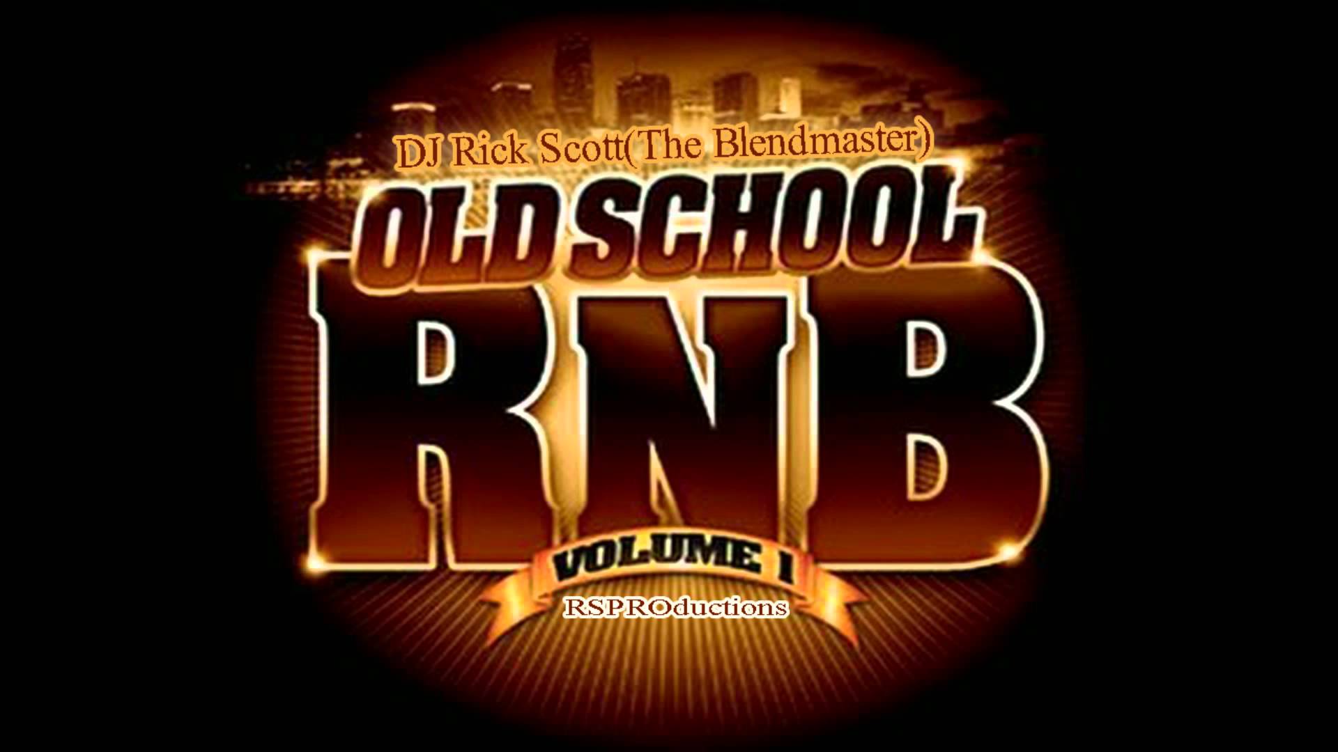 DJ Rick Scott Old School R&B Mix Vol 120614