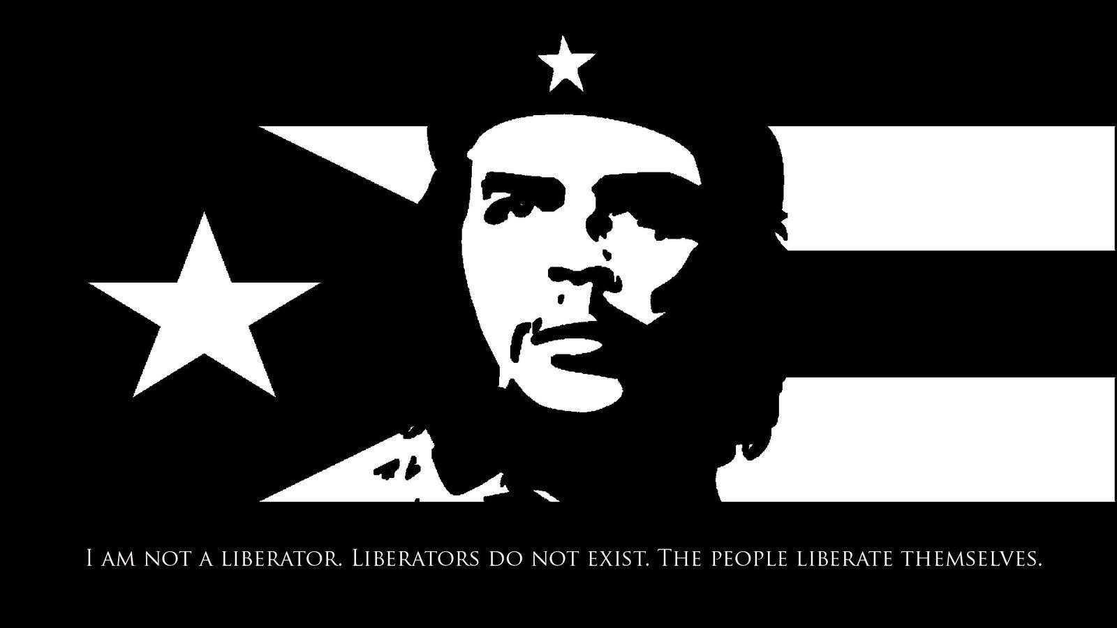 I am not a liberator. Liberators do not exist. The people liberate