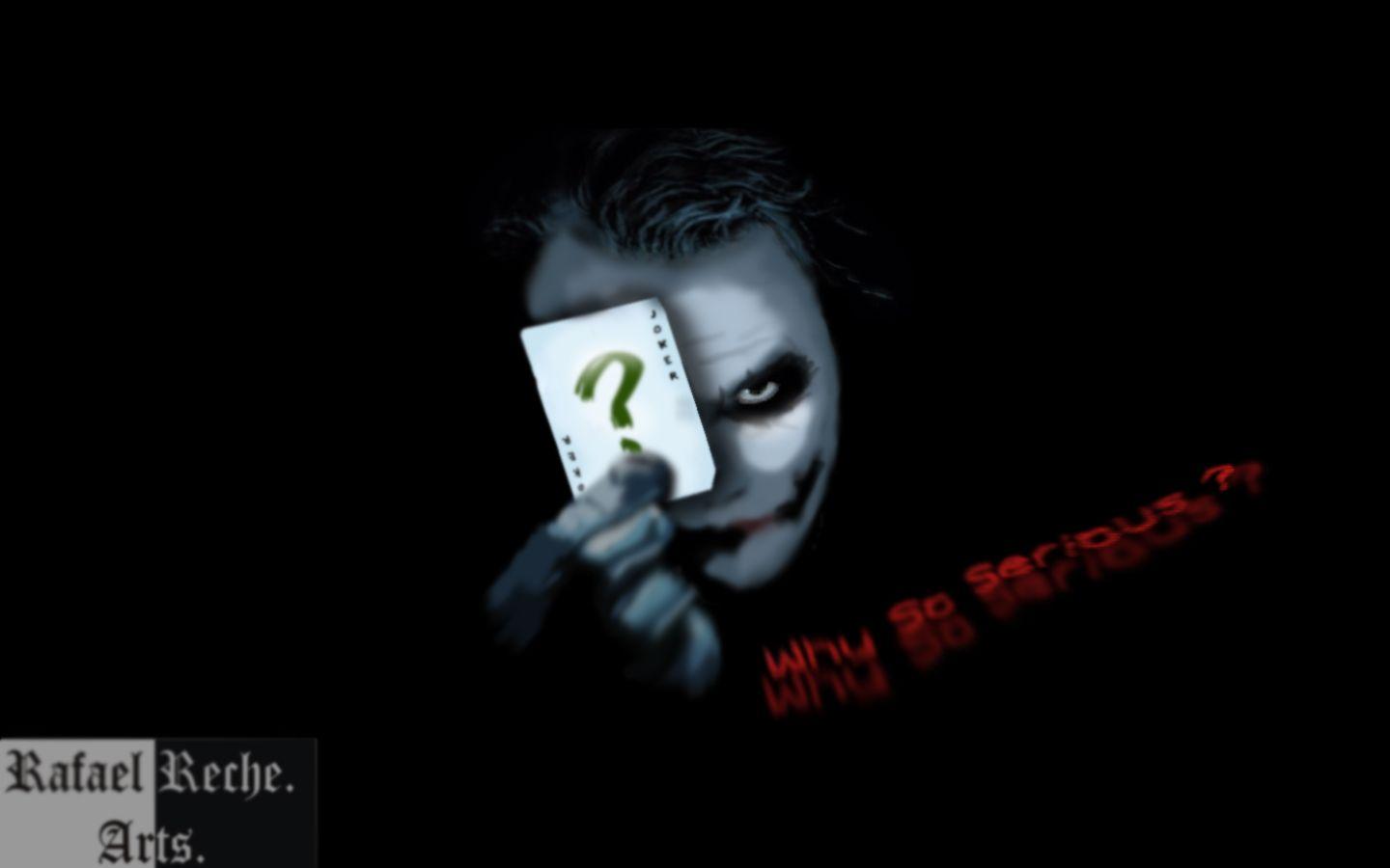 Joker , why so serious ? by Rafael