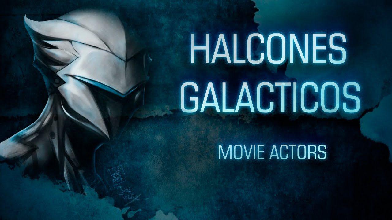 Los Halcones Galacticos la Pelicula (Casting de Actores) Fan Made