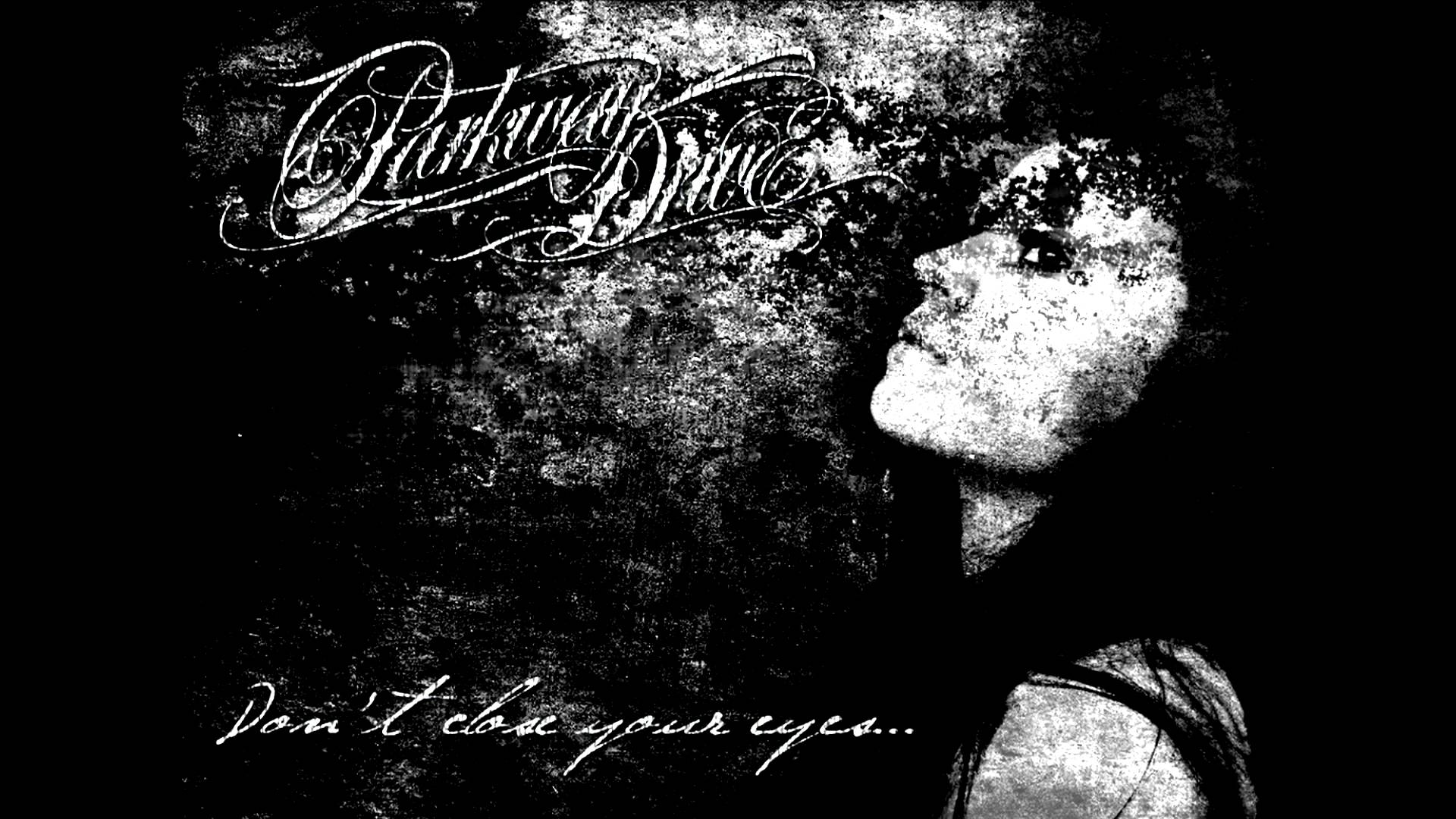 Parkway Drive't Close Your Eyes