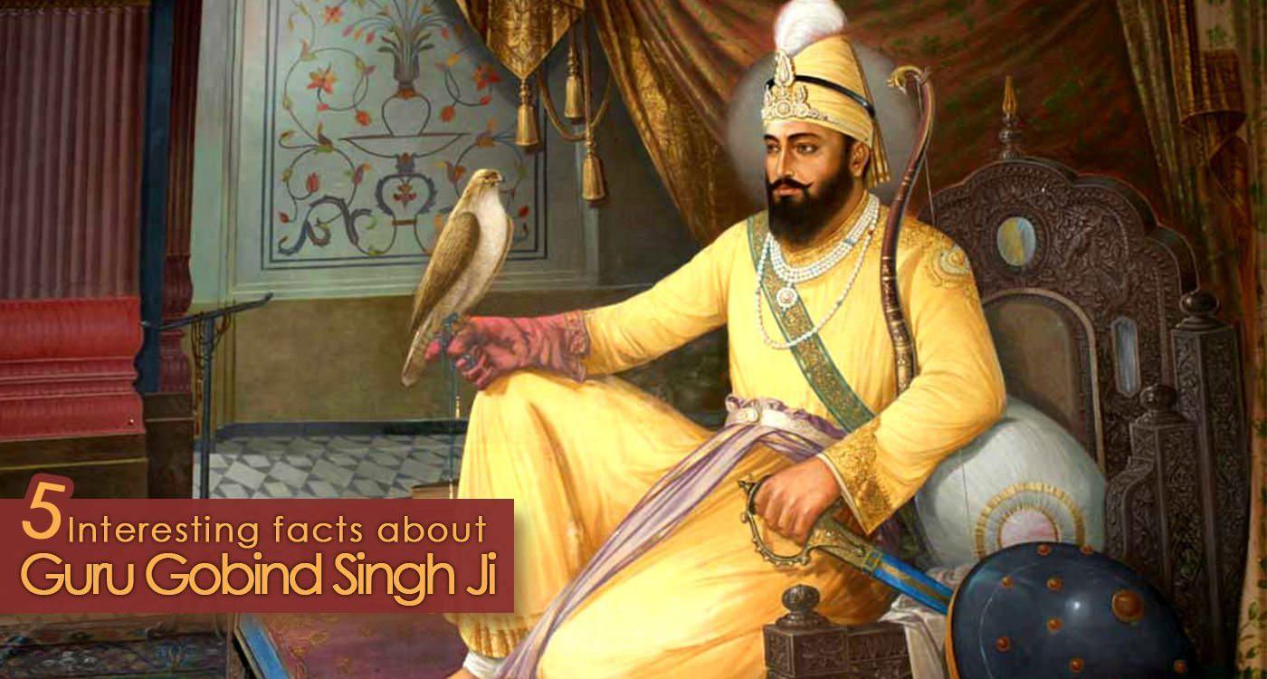 Facts About Guru Gobind Singh Ji and the 5 Articles of Faith