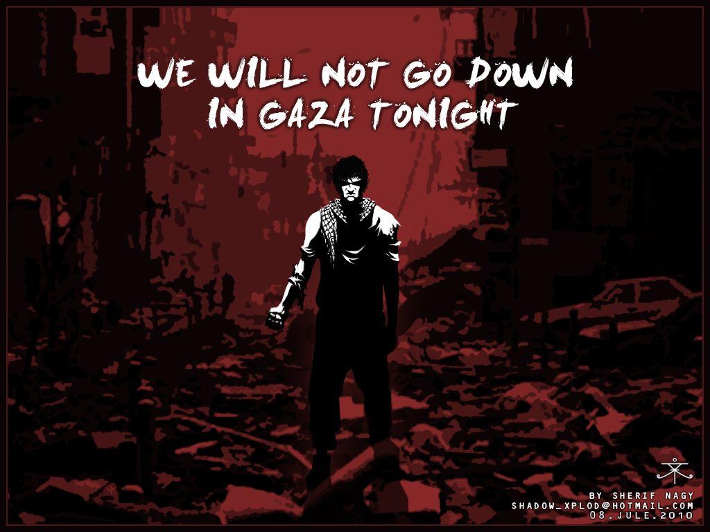 we will not go down in gaza