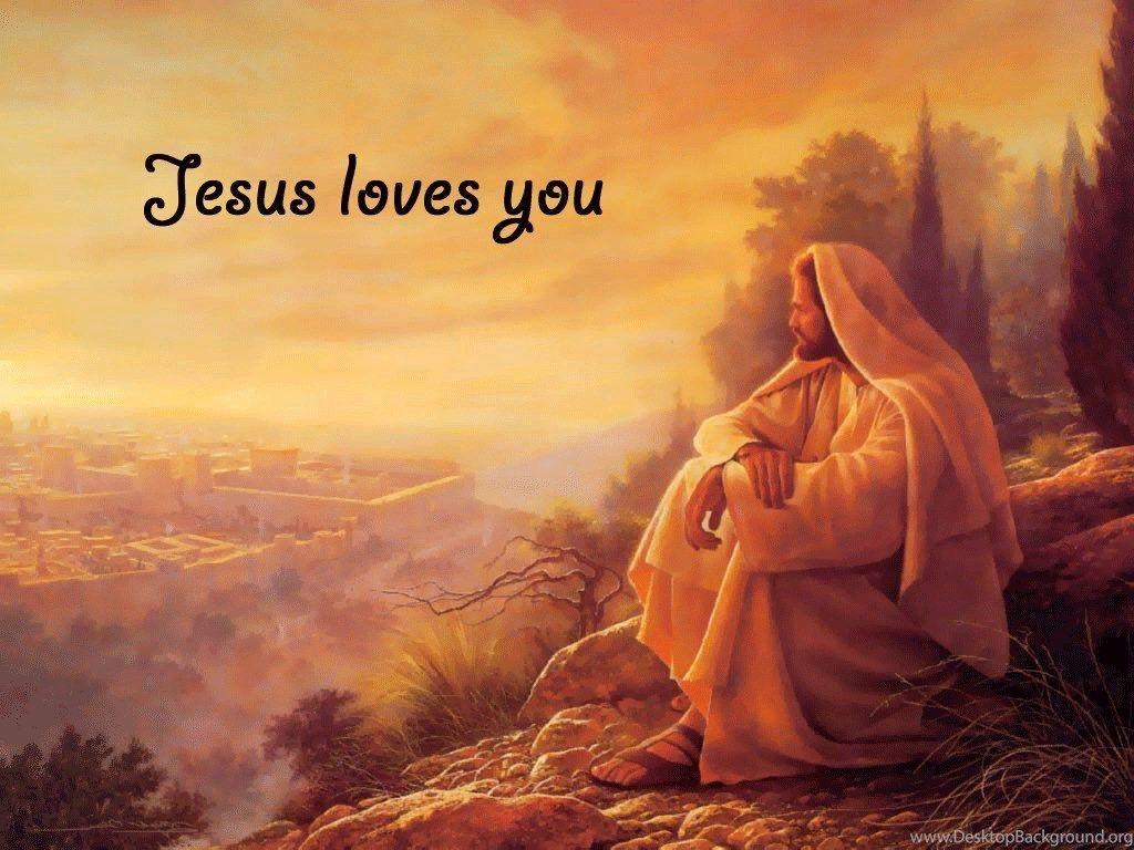 Jesus Loves You Wallpaper All Wallpaper New Desktop Background
