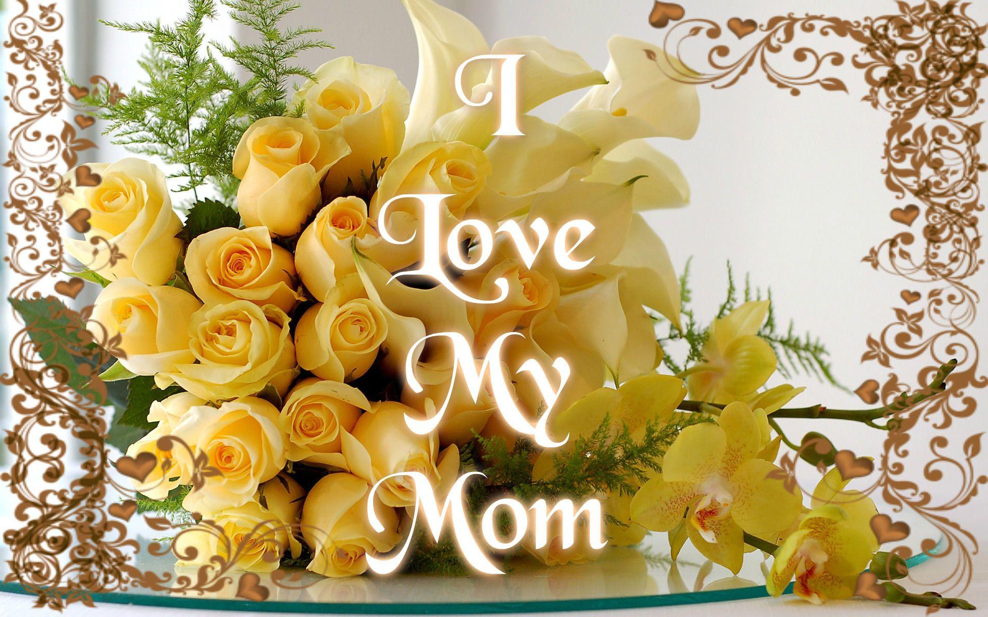 I Love My Mom HD Wallpapers - Wallpaper Cave