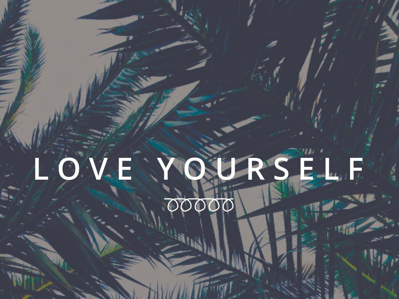 Love yourself shared by Ioana Raţ