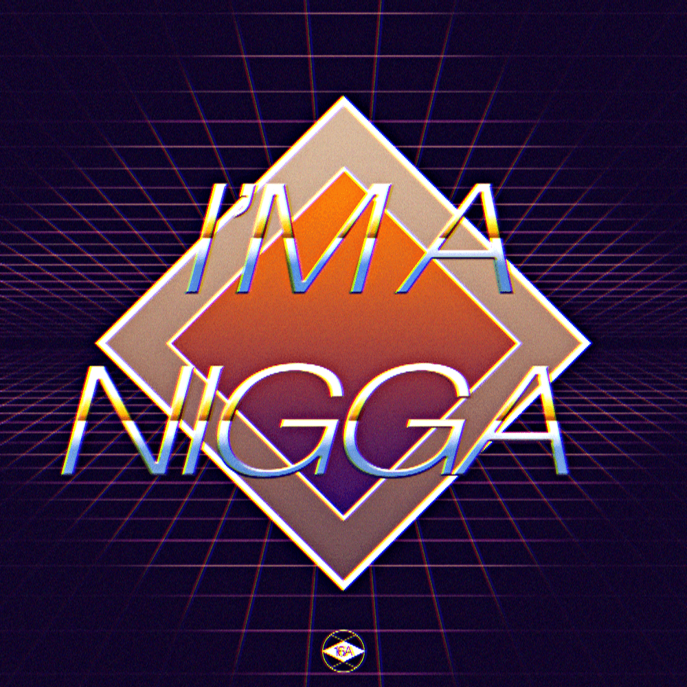 I'm a nigga