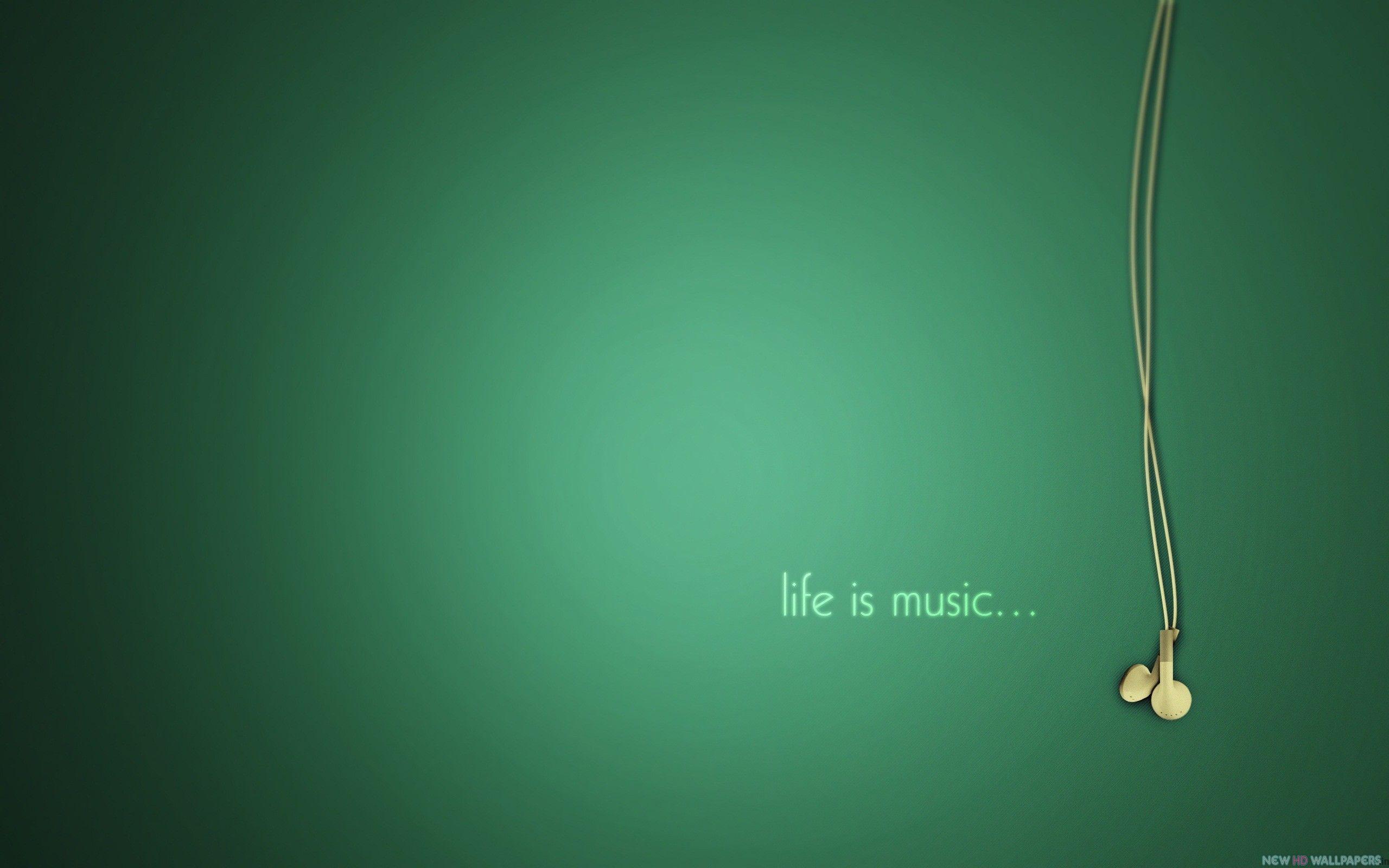 Life is Music Background Wallpaper HD Wallpaper