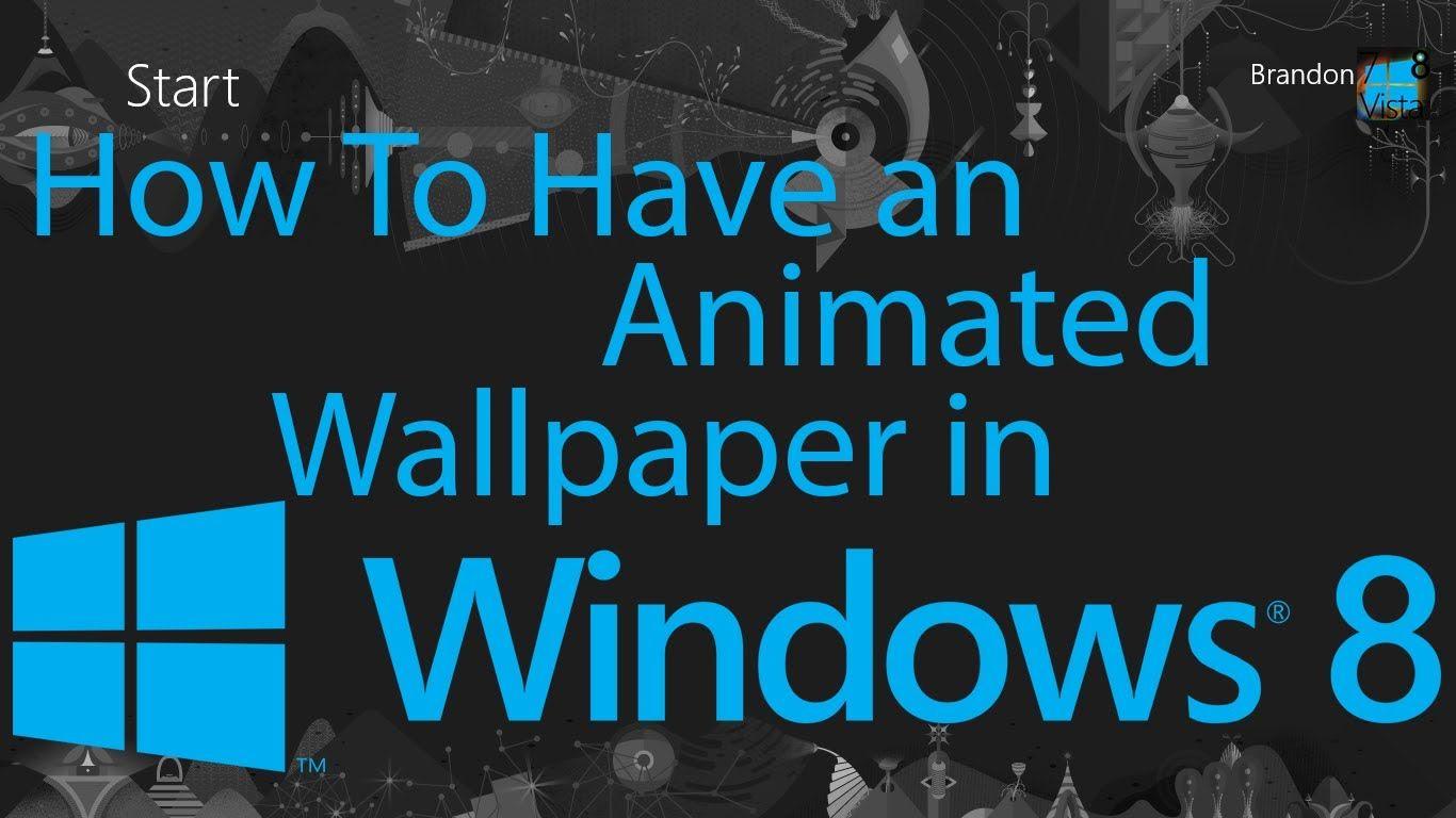 animated wallpaper windows 8