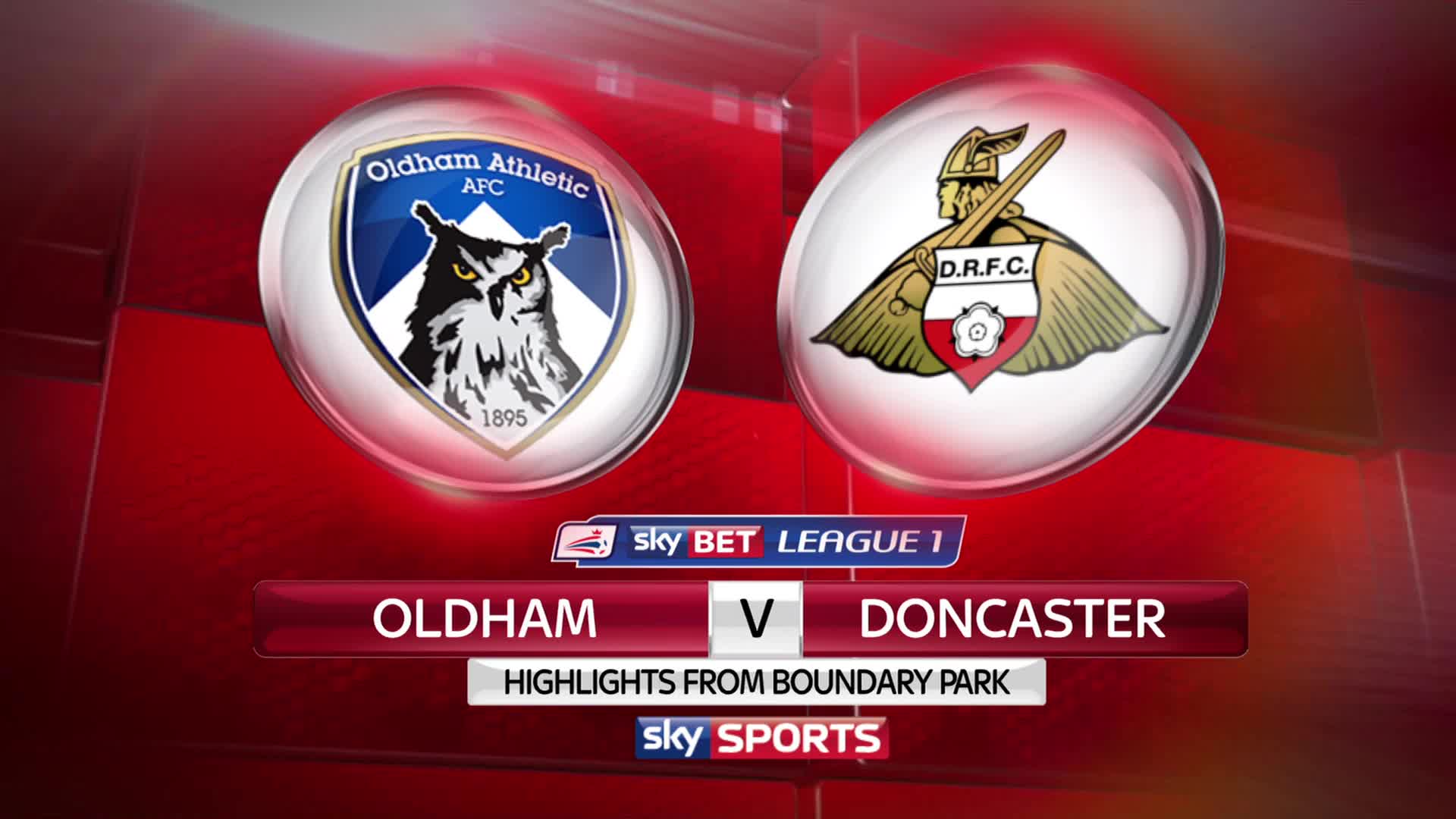 Oldham 1 Doncaster Report & Highlights