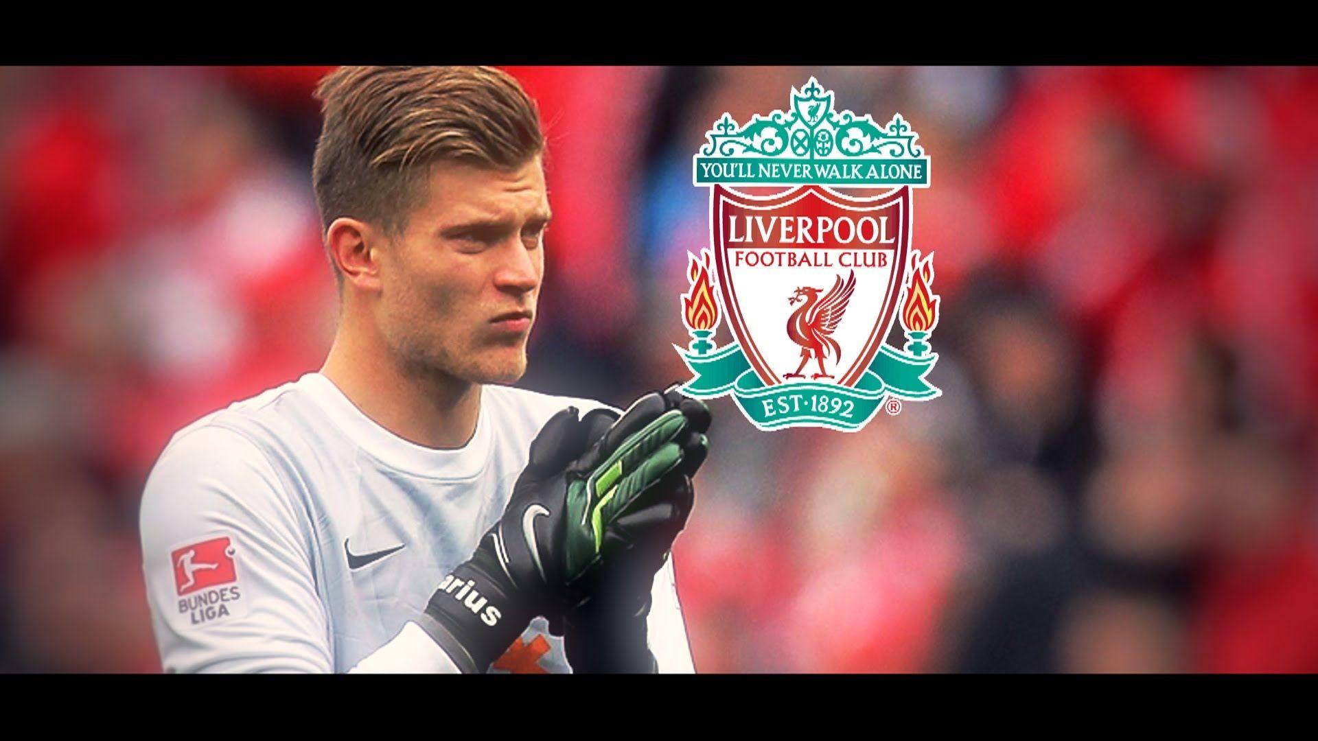 Loris Karius To Liverpool