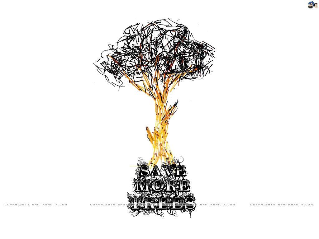 Motivational wallpaper on Environment, Save more trees. Dont Give