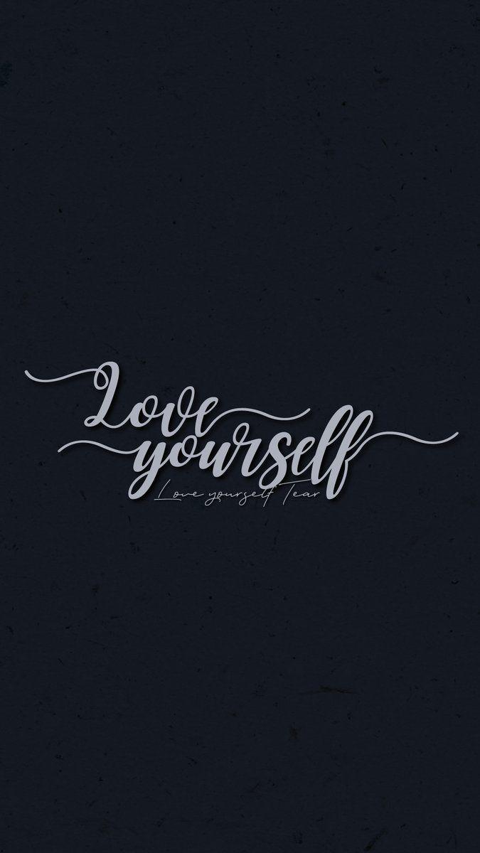 Love Yourself Wallpapers - Wallpaper Cave