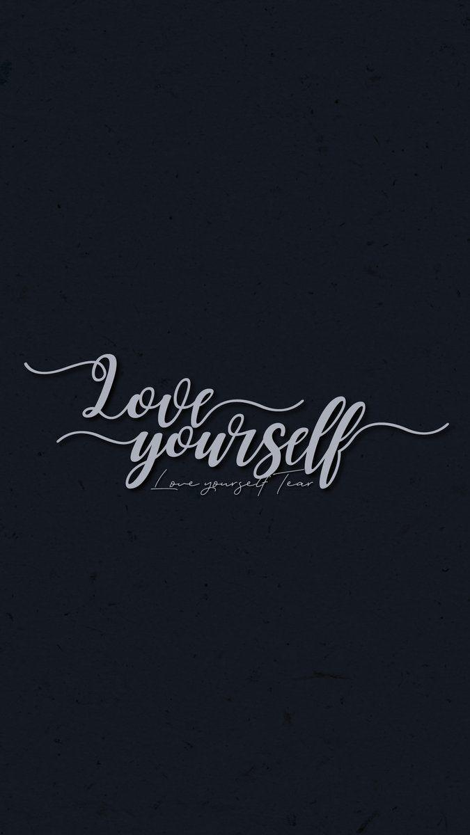  Love  Yourself  Wallpapers  Wallpaper  Cave